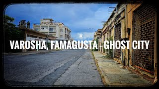 Varosha Famagusta 2024  Ghost city [upl. by Yntirb]