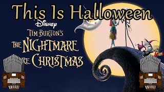 This Is Halloween The Nightmare Before Christmas Organ Cover [upl. by Bratton725]