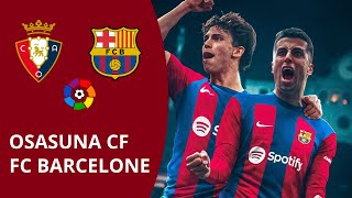 🔴​OSASUNA CF VS FC BARCELONE  LES GRANDS DEBUTS DES JOAOS    CONCOURS MAILLOT [upl. by Etam313]