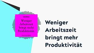 Weniger Arbeitszeit bringt mehr Produktivität  brand einsPodcast [upl. by Halda]