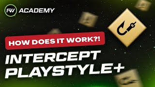 What does the Intercept Playstyle ACTUALLY do  FUTWIZ Academy [upl. by Kelsey]