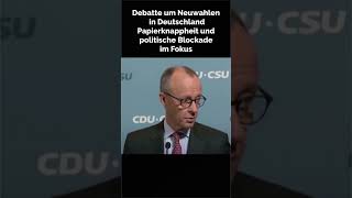 Debatte um Neuwahlen in Deutschland Papierknappheit und politische Blockade im Fokus deutsch [upl. by Vandyke92]