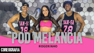 Pod Melancia  Rogerinho  DanSa  Daniel Saboya Coreografia [upl. by Halie]