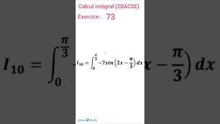 Exercice 73 Calcul intégral 2BACSE SPACE2STUDY MATHS [upl. by Rip894]