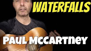 How To Play Waterfalls On Guitar  Paul McCartney Guitar Chord Lesson [upl. by Di7]