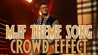 AEW Theme Song  MJF Dig Deep With Crowd amp Arena Effect [upl. by Frangos]