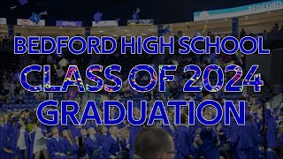 Bedford High School Graduation 2024 [upl. by Matronna]