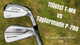 Taylormade P790 vs Titleist 718 TMB  Battle of the POWER IRONS Launch Monitor on course test [upl. by Adnowal]