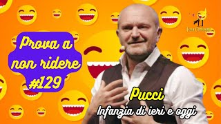 Pucci  Infanzia di ieri e oggi  Prova a non ridere 😝 Episodio 129 [upl. by Michiko368]