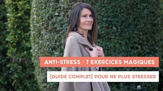 ANTI STRESS  7 exercices magiques pour NE PLUS STRESSER guide complet [upl. by Anisah]