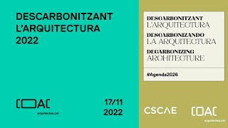 Descarbonitzant l’Arquitectura 2022 [upl. by Mcferren]