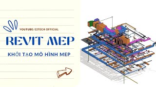 REVIT MEP Khởi tạo mô hình Revit MEP [upl. by Atsok]