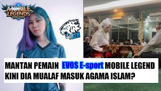 Mantan Pemain Evos Esports Mobile Legend Listy Chan Resmi Mualaf [upl. by Gilles]