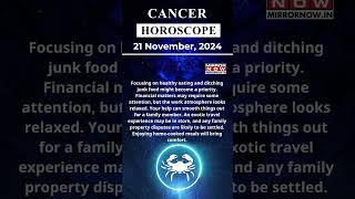 Cancer Horoscope 21 Nov Zodiac  Astrology amp Prediction of the Day  Short Rashifal horoscope [upl. by Deenya]