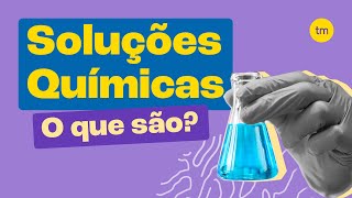 Soluções químicas  Tipos e características [upl. by Lustick]