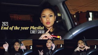 End of the Year Playlist 2021  Carly Sarah [upl. by Nade631]