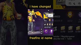 i have changes freefire id name  viralvideo youtubeshorts shorts freefire garenafreefire game [upl. by Hajidak884]