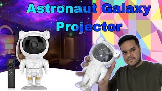 Astronaut Galaxy Projector I Astronaut Galaxy Projector Unboxing amp Review [upl. by Engdahl625]