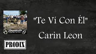 Te Ví Con Él  Carin Leon  quotÁlbum Estreno 2018  Descargaquot [upl. by Runck]