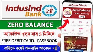 Indusind Bank ZERO Balance Account Opening Online 2024  Zero Balance Saving Account Opening online [upl. by Tterrag742]