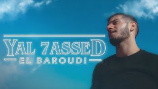 El Baroudi  Yal 7assed Official Music Video  البارودي  يالحاسد [upl. by Christianna]