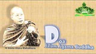 Doa dalam Agama Buddha quotBhikkhu Uttamo Mahatheraquot [upl. by Yenffad649]