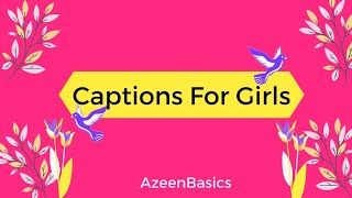 65 Classy Instagram Captions for Girls  insta captions for girls  Azeenbasics [upl. by Ebba506]