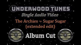 The Archies  Sugar Sugar extended edit  1969  Single Audio Video [upl. by Eintihw]