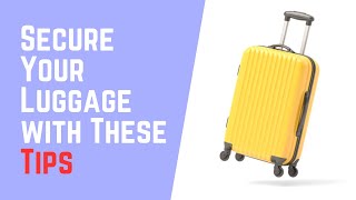 Luggage Safety EXPERT Shares Top Tips to Protect Your Belongings [upl. by Hein]