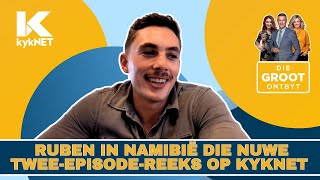 Ruben in Namibië die nuwe tweeepisodereeks op KykNet  13 Desember 2024 [upl. by Victory987]