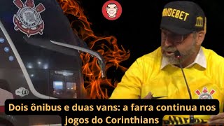 Dois ônibus e duas vans a farra continua nos jogos do Corinthians [upl. by Edgard667]