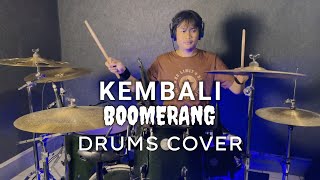 Boomerang  Kembali  Drums Cover by Roni Airo drumcover airorecord [upl. by Aitrop]