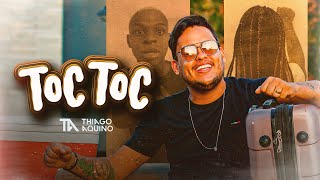 TOC TOC  Thiago Aquino  CLIPE OFICIAL [upl. by Hutchins185]