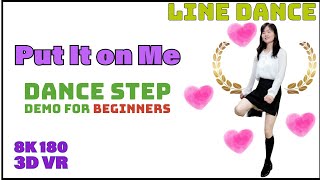 ‘Put It on Me’ Line Dance demo for beginners dance vr vr180 8K linedance [upl. by Orapma648]