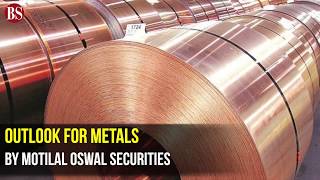 Outlook on metals by Motilal Oswal [upl. by Peper]