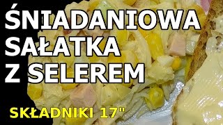 Śniadaniowa sałatka z selerem [upl. by Nodnal]