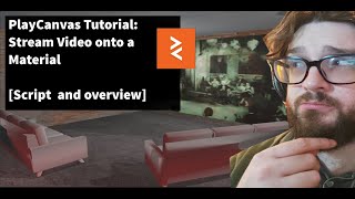 PlayCanvas Tutorial  Stream Video onto a Material Script and Overview [upl. by Kennith]