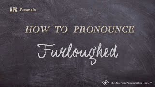 How to Pronounce Furloughed Real Life Examples [upl. by Nirej]