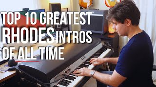 TOP 10 Greatest Rhodes Piano Intros of ALL TIME [upl. by Zonnya]