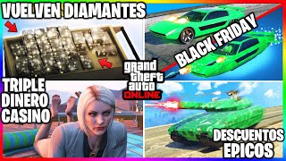 NUEVA ACTUALIZACION Vuelven DIAMANTES TRIPLE DINERO BLACK FRIDAY en GTA APROVECHAA  GTA Online [upl. by Ronym]