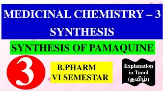 SYNTHESIS OF PAMAQUINE  MEDICINAL CHEMISTRY  3  B PHARM 6TH SEMESTER [upl. by Freytag974]