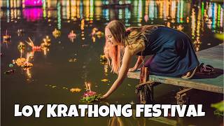 Thailand Loy Krathong ลอยกระทง Festival and How People Celebrate It [upl. by Eniluqaj273]