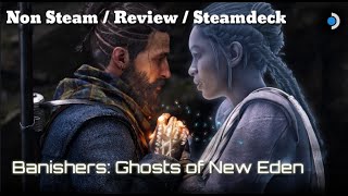 Banishers Ghosts of New Eden  Steamdeck  Non Steam Game  Review  Performance [upl. by Vyner]