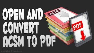 How to Open and Convert ACSM to PDF [upl. by Dnalloh752]