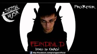 ProRipper  Feindbild mixed by CrAzy [upl. by Hourigan499]