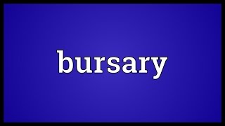 Bursary Meaning [upl. by Johnsten526]