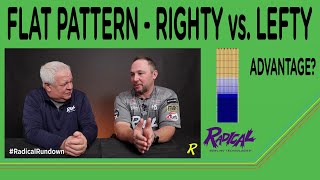 Lefty vs Righty on a Flat Pattern  RadicalRundown [upl. by Wehhtam]