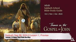 Sabbath Sep 28 2024 ll Lesson 1 Preview [upl. by Nnaycnan982]