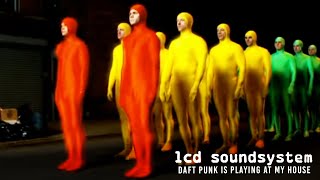 LCD Soundsystem  Daft Punk Is Playing At My House Official Video [upl. by Philippa471]