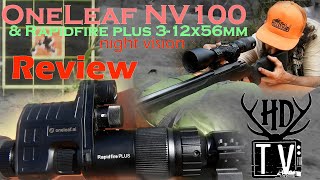 ONELEAF NV100 Commander PLUS 3x12x56mm Night Vision Scope Review [upl. by Kutzenco]